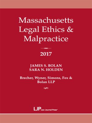 cover image of Massachusetts Legal Ethics & Malpractice